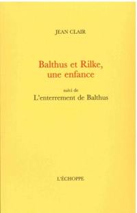Balthus et Rilke, une enfance. L'enterrement de Balthus
