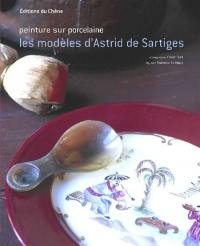 Peinture sur porcelaine : les modèles d'Astrid de Sartiges