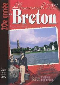 L'almanach du Breton 2012 : j'aime mon terroir