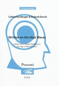 Written on the high waves : letters from Filipino seafarers in the age of globalization