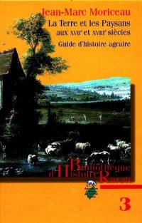 La terre et les paysans aux XVIIe et XVIIIe siècles : guide d'histoire agraire