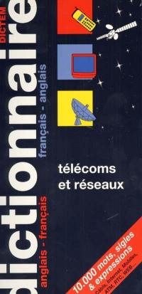 Télécoms et réseaux : dictionnaire anglais-français, français-anglais