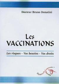 Les vaccinations : les risques, vos besoins, vos droits