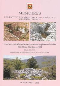 Dolmens, pseudo-dolmens, tumulus et pierres dressées des Alpes-Maritimes (06)