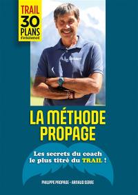 La méthode Propage : les secrets du coach le plus titré du trail !
