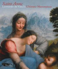 Saint Anne, Leonardo da Vinci's ultimate masterpiece