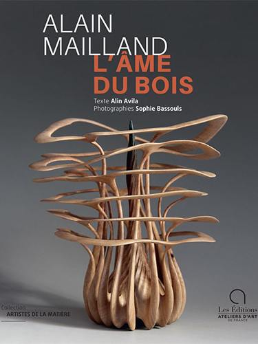 Alain Mailland : l'âme du bois