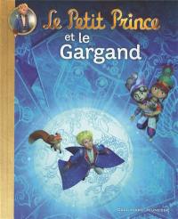 Le Petit Prince. Vol. 12. Le Petit Prince et le Gargand