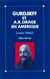 Gurdjieff et A.R. Orage en Amérique