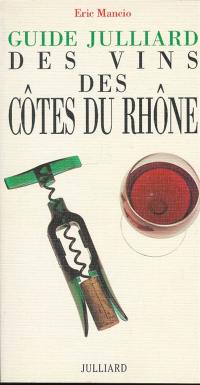 Guide Julliard des vins des côtes du Rhône