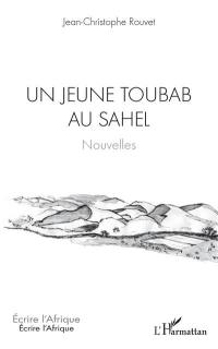 Un jeune Toubab au Sahel