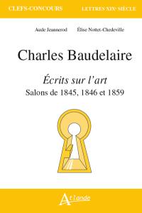 Charles Baudelaire, Ecrits sur l'art : salons de 1845, 1846 et 1859