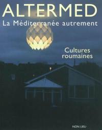 Altermed, n° 4. Cultures roumaines