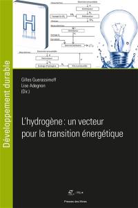 L'hydrogène : un vecteur pour la transition énergétique