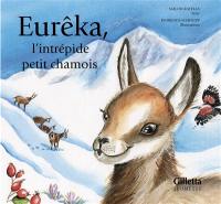 Eurêka, l'intrépide petit chamois