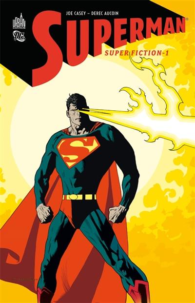 Superman : super-fiction. Vol. 1