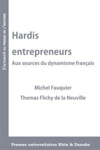 Hardis entrepreneurs : aux sources du dynamisme français