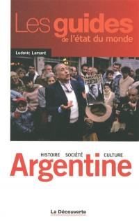 Argentine : histoire, société, culture