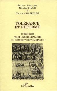 Tolérance et Réforme : éléments pour une généalogie du concept de tolérance