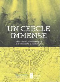 Un cercle immense : Gilles Clément, Vincent Mayot et Leïla Toussaint à la Saline royale