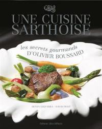 Une cuisine sarthoise : les secrets gourmands d'Olivier Boussard