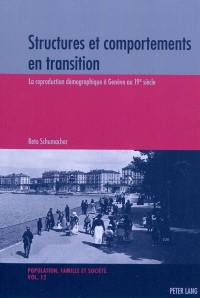 Structures et comportements en transition. Vol. 2. La reproduction démographique à Genève au 19e siècle