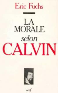 La Morale selon Calvin
