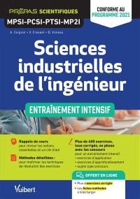 Sciences industrielles de l'ingénieur : prépas scientifiques, MPSI, PCSI, PTSI, MP2I : entraînement intensif