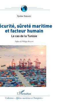 Sécurité, sûreté maritime et facteur humain : le cas de la Tunisie