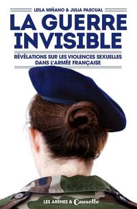 La guerre invisible : révélations sur les violences sexuelles dans l'armée française