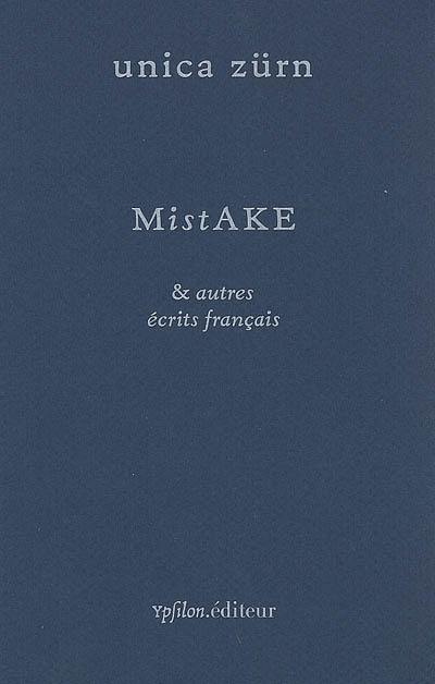 Mistake & autres écrits français