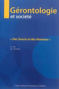 Gérontologie et société, n° 150. Des souris et des hommes