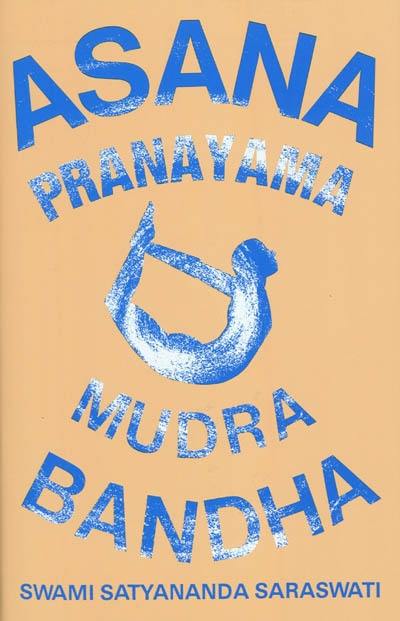 Asana, pranayama, mudra, bandha
