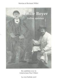 Emile Boyer : histoire d'une vie, Paris 1877-1948