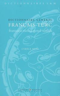 Dictionnaire général français-turc. Fransizca-türkçe genel sözlük