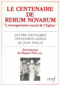 Le Centenaire de Rerum novarum : l'enseignement social de l'Eglise