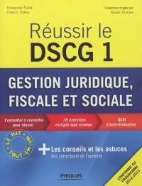 Réussir le DSCG 1 : gestion juridique, fiscale et sociale