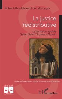 La justice redistributive : la fonction sociale selon saint Thomas d'Aquin