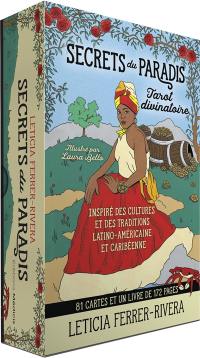 Secrets du paradis : tarot divinatoire : inspiré des cultures et des traditions latino-américaine et caribéenne