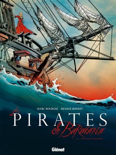 Les pirates de Barataria. Vol. 1. Nouvelle Orléans