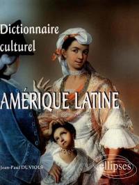 Dictionnaire culturel de l'Amérique latine