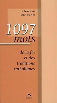 1.097 mots de la foi et des traditions catholiques