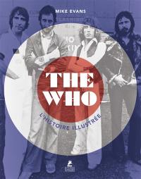 The Who : l'histoire illustrée