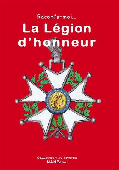 La Légion d'honneur : expliquez-moi...