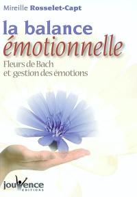 La balance émotionnelle : fleurs de Bach et gestion des émotions