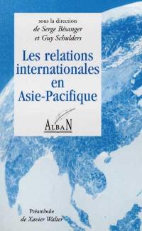 Les relations internationales en Asie-Pacifique