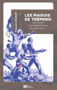 Les maquis de Tréminis : une autre Saint-Barthélemy des patriotes