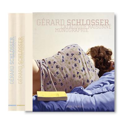 Gérard Schlosser : catalogue raisonné, monographie