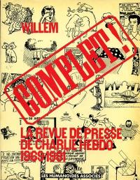 Complet : La Revue de presse de Charlie-hebdo, 1969-1981