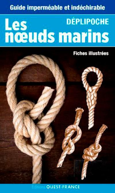 Les noeuds marins : fiches illustrées